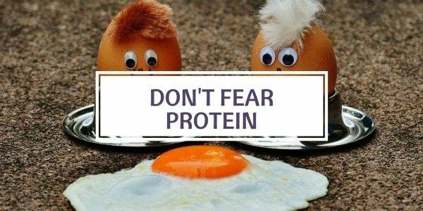 Eat enough protein