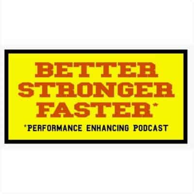 Better stronger faster podcast logo